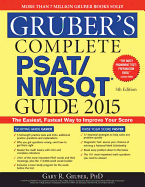 Gruber's Complete PSAT/NMSQT Guide - Gruber, Gary R, Ph.D.