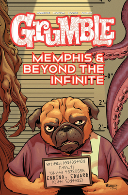 Grumble: Memphis and Beyond the Infinite: Volume 3 - 