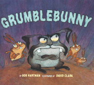 Grumblebunny - Hartman, Bob