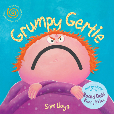 Grumpy Gertie - Lloyd, Sam