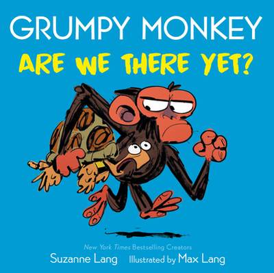 Grumpy Monkey Are We There Yet? - Lang, Suzanne