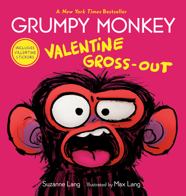 Grumpy Monkey Valentine Gross-Out - Lang, Suzanne
