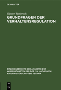 Grundfragen Der Verhaltensregulation: Ergebnisse Und Zielstellungen