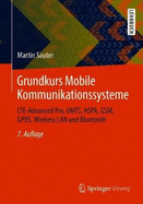 Grundkurs Mobile Kommunikationssysteme: Lte-Advanced Pro, Umts, Hspa, Gsm, Gprs, Wireless LAN Und Bluetooth