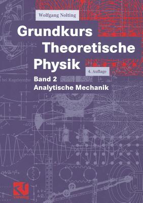 Grundkurs Theoretische Physik: Band 2 Analytische Mechanik - Nolting, Wolfgang