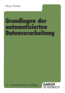 Grundlagen Der Automatisierten Datenverarbeitung