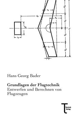 Grundlagen Der Flugtechnik - Bader, Hans Georg