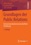 Grundlagen Der Public Relations: Eine Kommunikationswissenschaftliche Einfuhrung