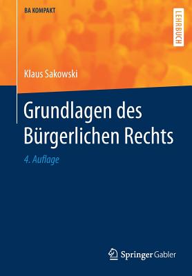 Grundlagen Des Brgerlichen Rechts - Sakowski, Klaus