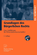 Grundlagen Des Burgerlichen Rechts: Eine Einfuhrung Fur Wirtschaftswissenschaftler