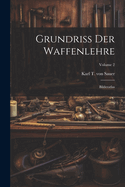 Grundri Der Waffenlehre: Bilderatlas; Volume 2