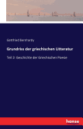 Grundriss der griechischen Litteratur: Teil 2: Geschichte der Griechischen Poesie