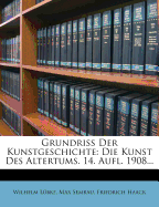 Grundriss Der Kunstgeschichte, I. Die Kunst Des Altertums, Dreizehnte Auflage