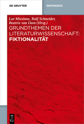 Grundthemen Der Literaturwissenschaft: Fiktionalit?t - Missinne, Lut (Editor), and Schneider, Ralf (Editor), and Dam, Beatrix Theresa Van (Editor)