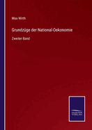 Grundzge der National-Oekonomie: Zweiter Band