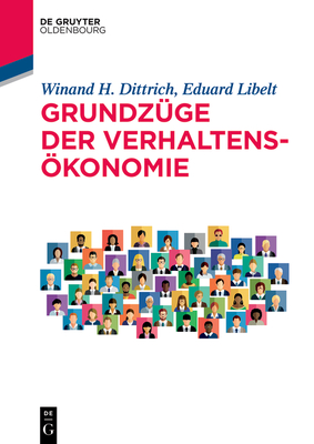 Grundzge Der Verhaltenskonomie - Dittrich, Winand, and Libelt, Eduard