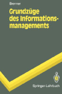 Grundzge des Informationsmanagements - Brenner, Walter