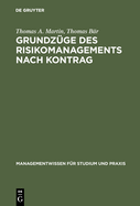 Grundzuge des Risikomanagements nach KonTraG