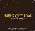 Grupo Fantasma Comes Alive - Grupo Fantasma
