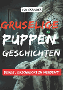 Gruselige Puppengeschichten: Fl?stern im Porzellan