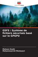 Gsfs: Syst?me de fichiers s?curis?s bas? sur le GPGPU