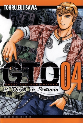 Gto: 14 Days in Shonan, Volume 4 - Fujisawa, Toru