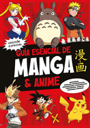Gua Esencial de Manga & Anime. Edicin Especial / Manga and Anime Essential GUI de