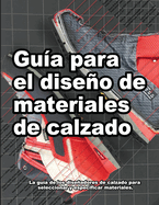 Gua para el diseo de materiales de calzado