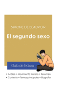 Gu?a de lectura El segundo sexo de Simone de Beauvoir (anlisis literario de referencia y resumen completo)