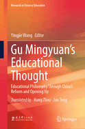 Gu Mingyuan's Educational Thought: Educational Philosophy Through China's Reform and Opening Up