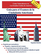 Gua Para El Examen de La Ciudadana Americana, Segunda Edicin