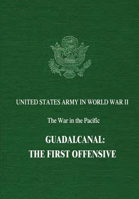 Guadalcanal: The First Offensive - Miller, John, Jr.