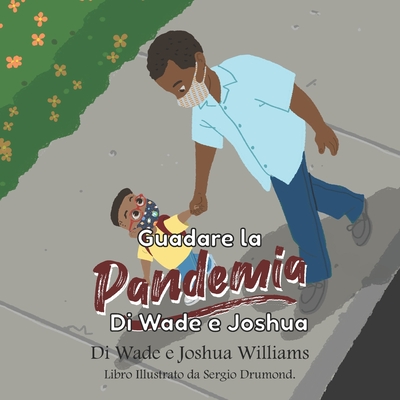 Guadare la Pandemia - Williams, Joshua Jerome