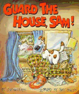 Guard the House, Sam