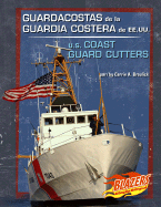 Guardacostas de La Guardia Costera de Ee.Uu./U.S. Coast Guard Cutters - Braulick, Carrie A