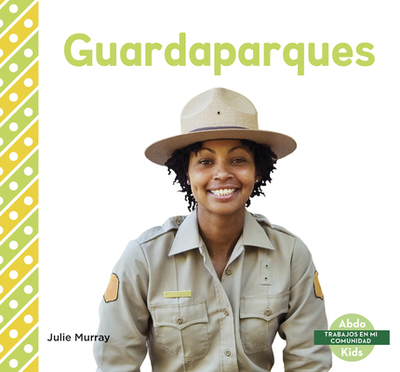 Guardaparques (Park Rangers) - Murray, Julie