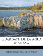 Guardate de La Agua Mansa...