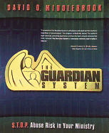 Guardian System Book: S.T.O.P. Abuse Risk in Your Ministry