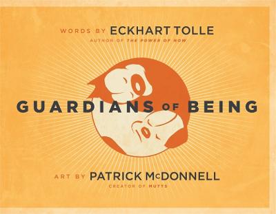 Guardians of Being - Tolle, Eckhart