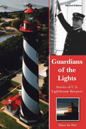 Guardians of the Lights: Stories of U.S. Lighthouse Keepers