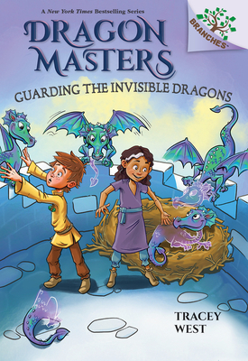 Guarding the Invisible Dragons: A Branches Book (Dragon Masters #22) - West, Tracey