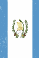 Guatemala Flag Journal: Guatemala Travel Diary, Guatemalan Souvenir, Lined Journal to Write in