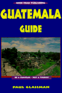 Guatemala Guide - Glassman, Paul
