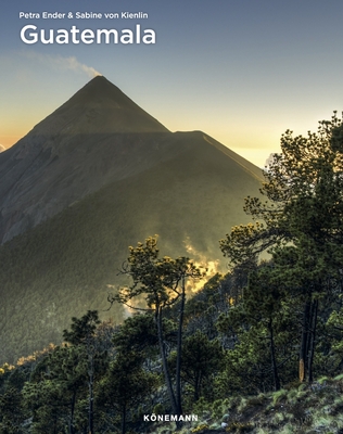 Guatemala - Ender, Petra, and Von Kienlin, Sabine