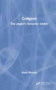 Gudgeon: The Angler's Favourite Tiddler