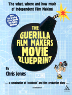Guerilla Film Makers Movie Blueprint