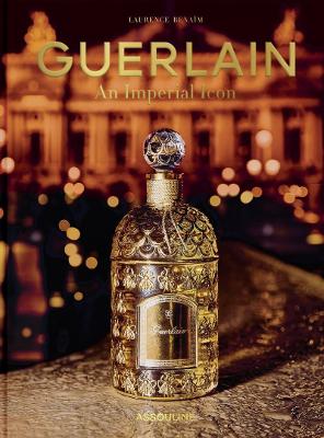 Guerlain: An Imperial Icon - 