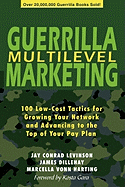 Guerrilla Multilevel Marketing