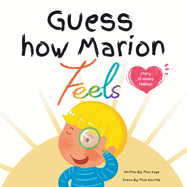 Guess How Marion Feels