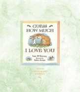 Guess How Much I Love You 10th Anniversary Edition